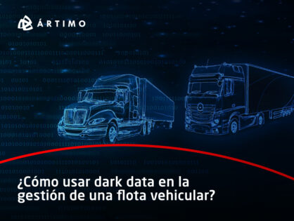 ¿Cómo usar dark data en la gestión de una flota vehicular?